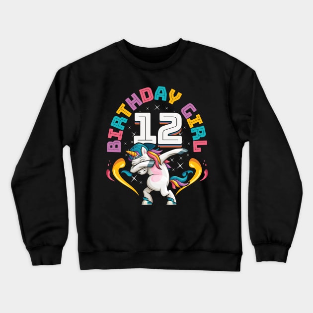 Dabbing Unicorn Birthday Girl 12 Years Old Crewneck Sweatshirt by aneisha